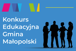 Czytaj więcej: Edukacyjna Gmina Małopolski 2025 