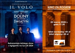 Czytaj więcej: IL Volo. Najnowszy koncert z Doliny Świątyń w Kinie za rogiem ZCK już w marcu